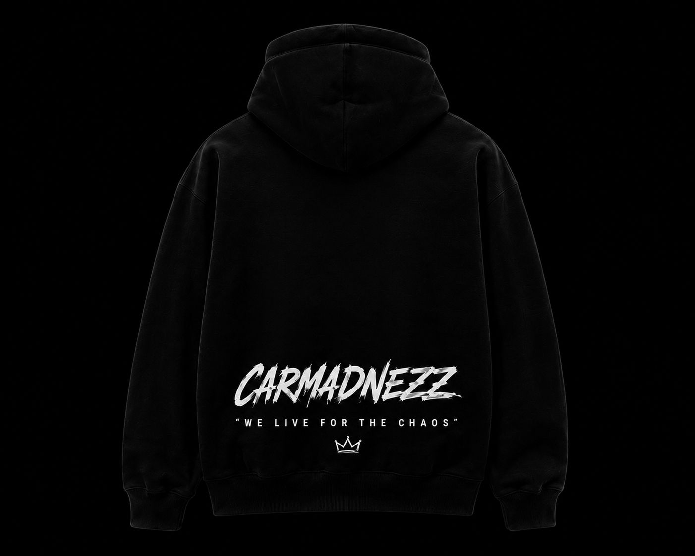 WE LIVE FOR THE CHAOS HOODIE